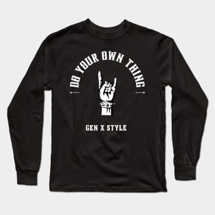 Do your own thing Long Sleeve T-Shirt